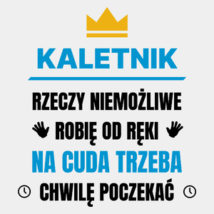 Kaletnik Rzeczy Niemożliwe Robię Od Ręki - Męska Koszulka Biała