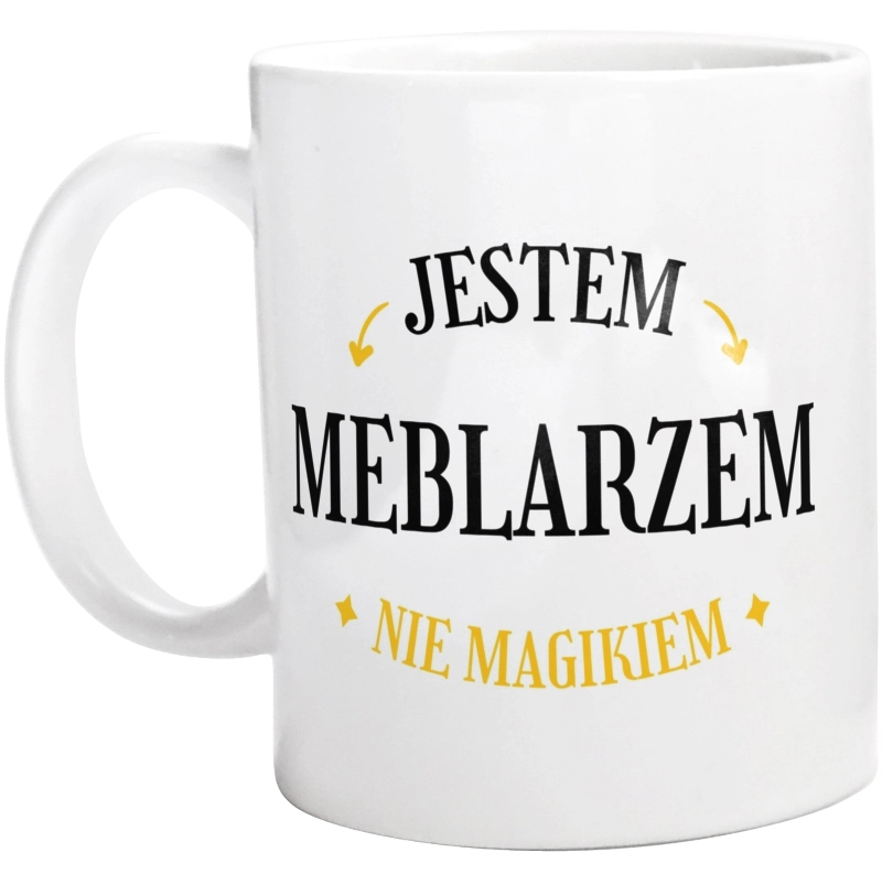 Jestem Meblarzem Nie Magikiem - Kubek Biały