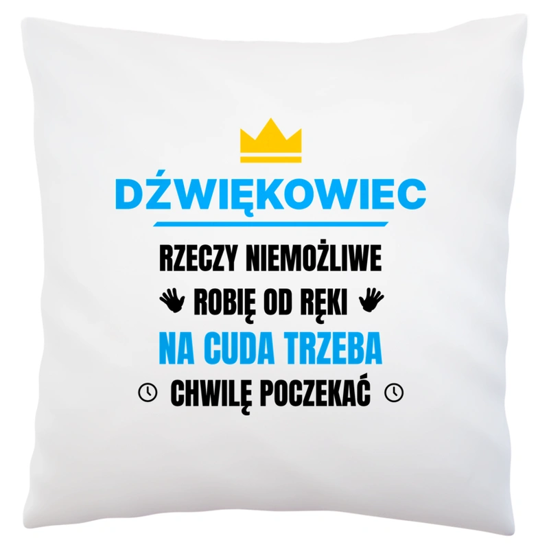 Dźwiękowiec Rzeczy Niemożliwe Robię Od Ręki - Poduszka Biała