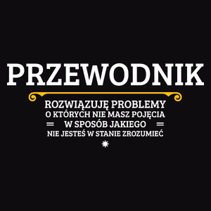 Przewodnik - Rozwiązuje Problemy O Których Nie Masz Pojęcia - Męska Koszulka Czarna