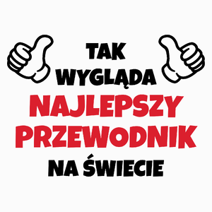 Tak Wygląda Najlepszy Przewodnik Na Świecie - Poduszka Biała