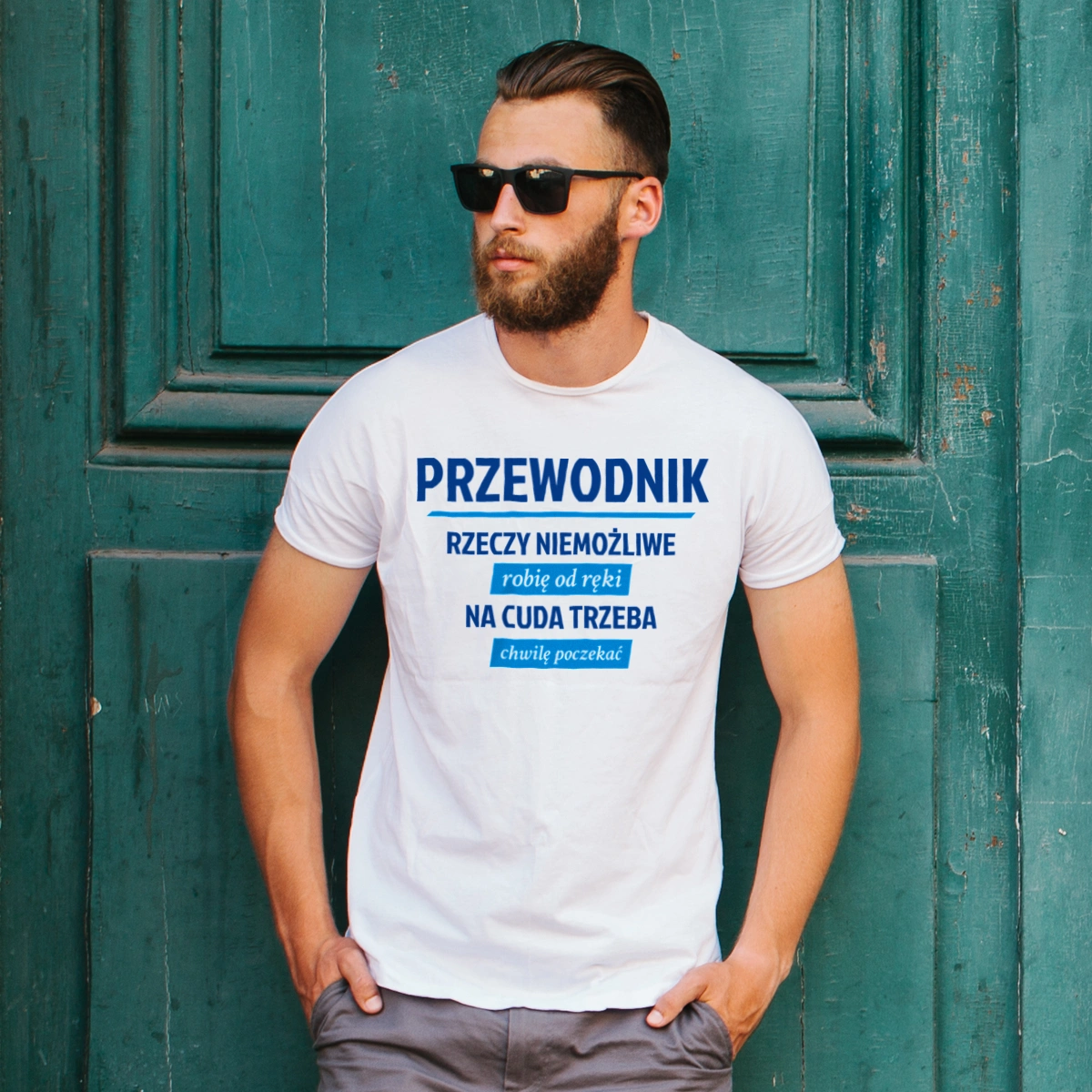 Przewodnik - Rzeczy Niemożliwe Robię Od Ręki - Na Cuda Trzeba Chwilę Poczekać - Męska Koszulka Biała