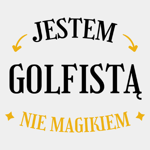 Jestem Golfistą Nie Magikiem - Męska Koszulka Biała