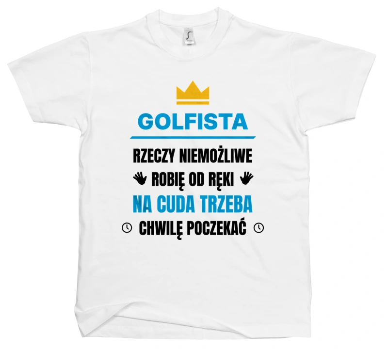 Golfista Rzeczy Niemożliwe Robię Od Ręki - Męska Koszulka Biała