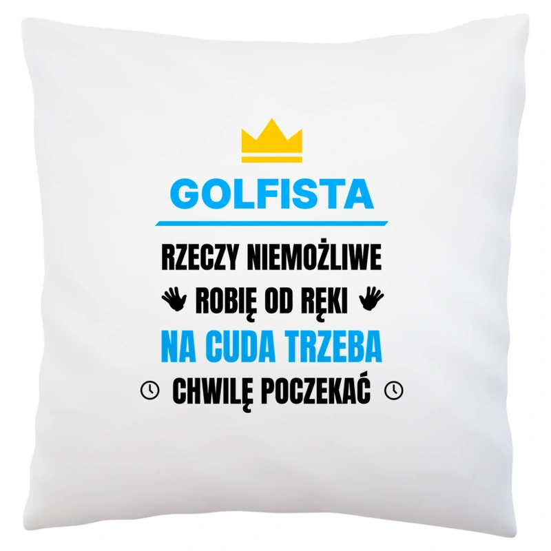 Golfista Rzeczy Niemożliwe Robię Od Ręki - Poduszka Biała