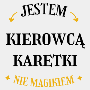 Jestem Kierowcą Karetki Nie Magikiem - Męska Koszulka Biała