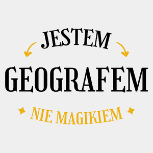 Jestem Geografem Nie Magikiem - Męska Koszulka Biała