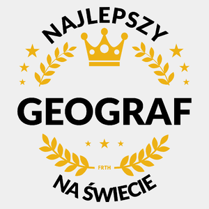 Najlepszy Geograf Na Świecie - Męska Koszulka Biała