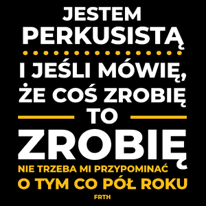 Jeśli Perkusista Mówi Że Zrobi, To Zrobi - Torba Na Zakupy Czarna