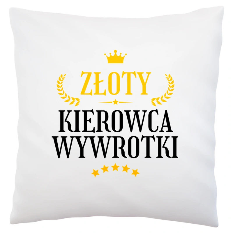 Złoty Kierowca Wywrotki - Poduszka Biała