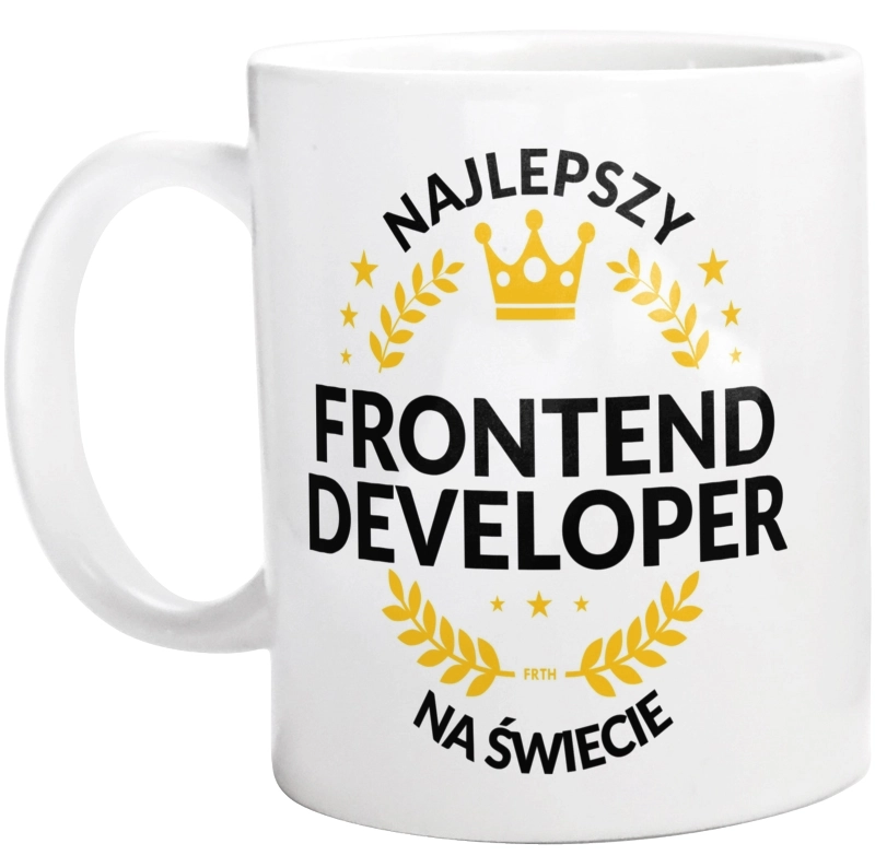 Najlepszy Frontend Developer Na Świecie - Kubek Biały