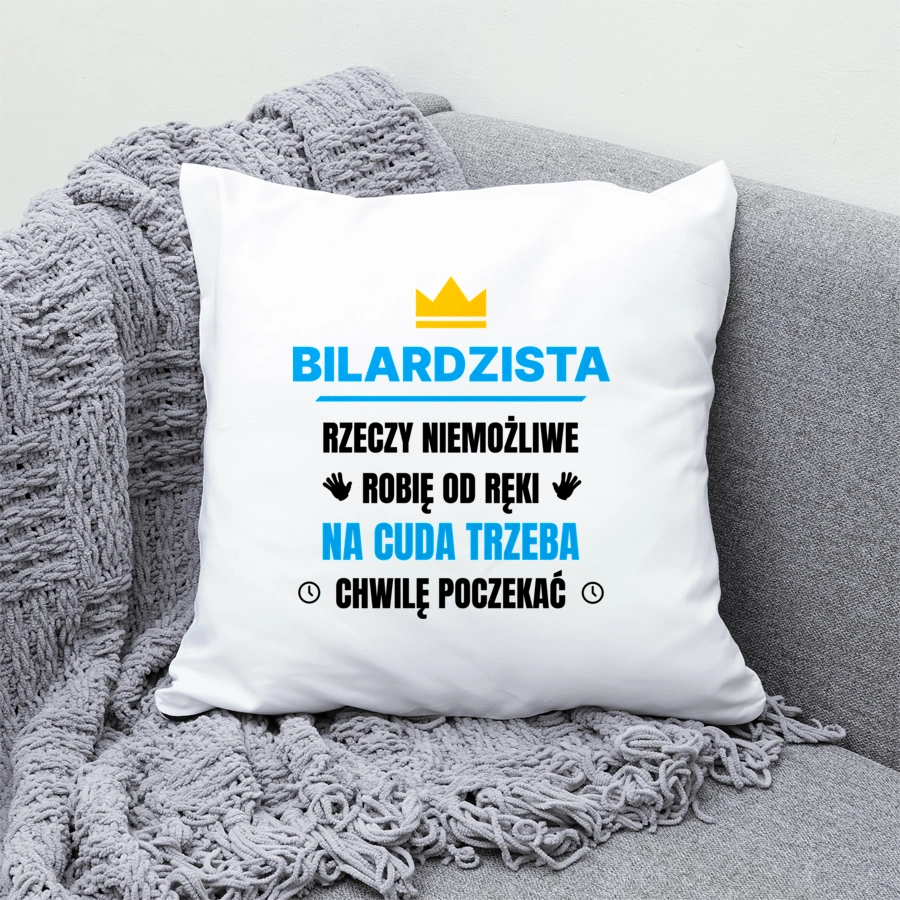 Bilardzista Rzeczy Niemożliwe Robię Od Ręki - Poduszka Biała