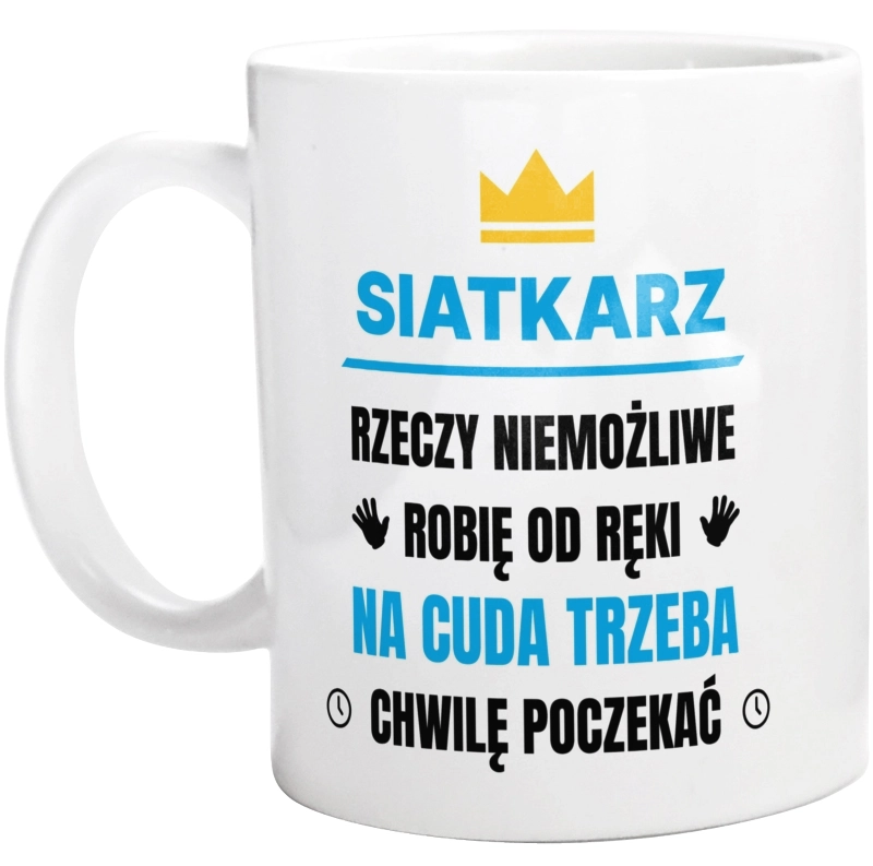 Siatkarz Rzeczy Niemożliwe Robię Od Ręki - Kubek Biały