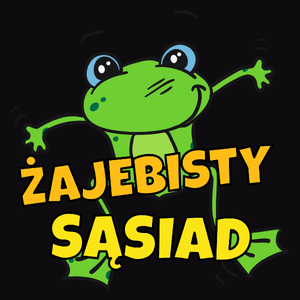 Żajebisty Sąsiad - Męska Koszulka Czarna