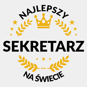 Najlepszy Sekretarz Na Świecie - Męska Koszulka Biała