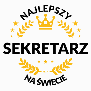 Najlepszy Sekretarz Na Świecie - Poduszka Biała