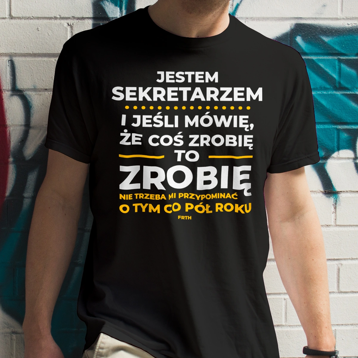 Jeśli Sekretarz Mówi Że Zrobi, To Zrobi - Męska Koszulka Czarna