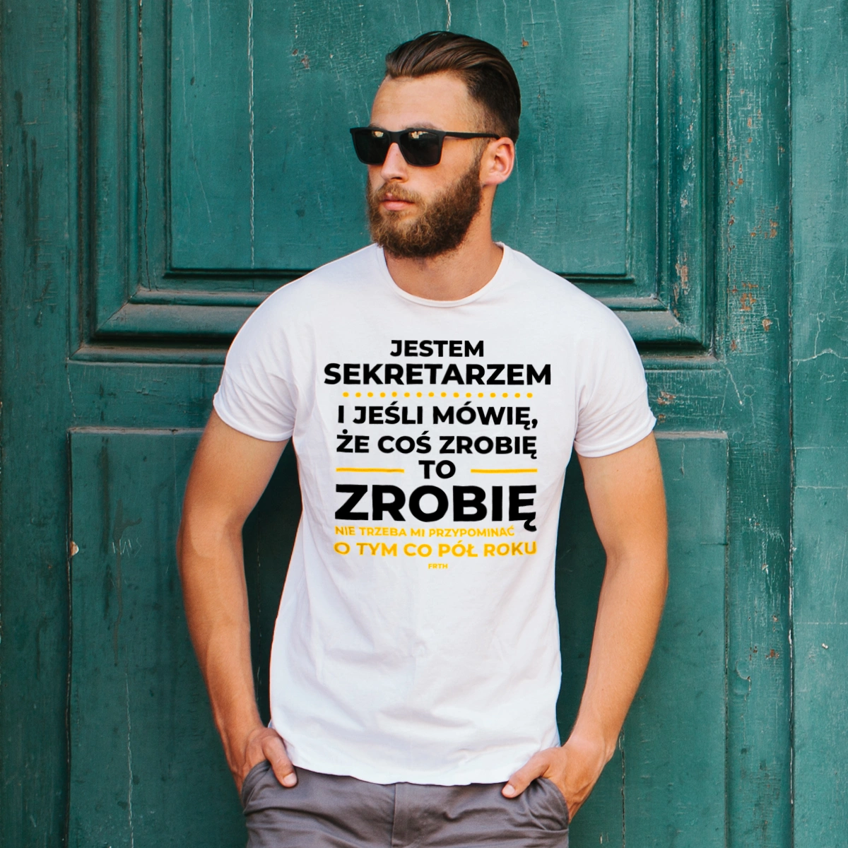 Jeśli Sekretarz Mówi Że Zrobi, To Zrobi - Męska Koszulka Biała