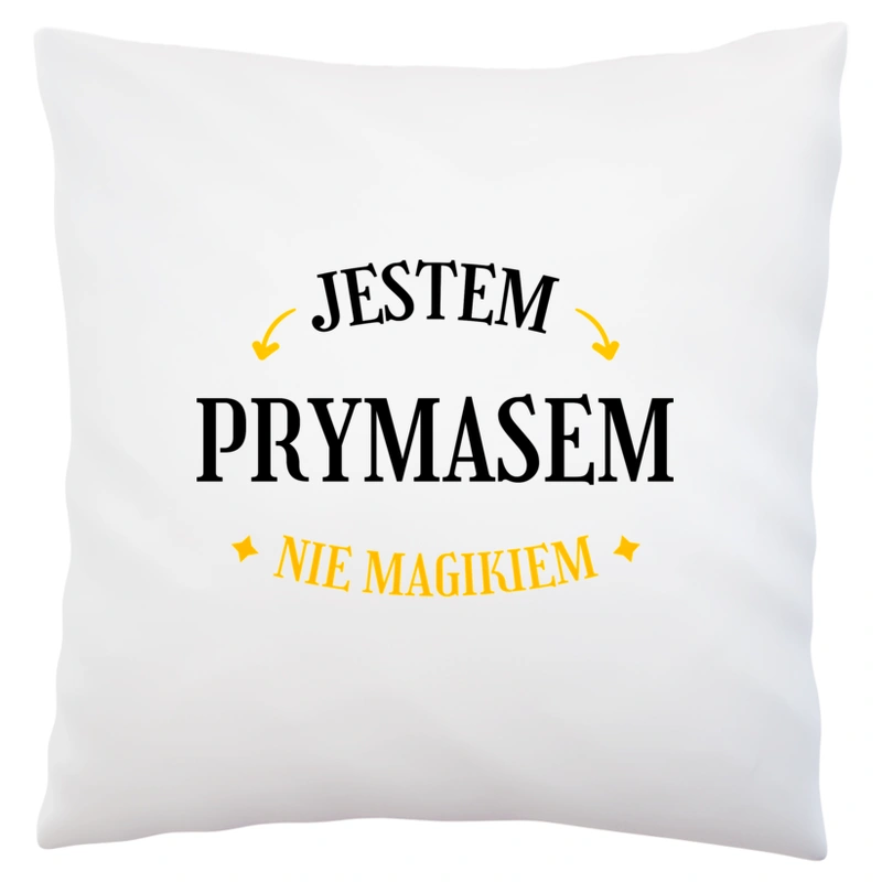 Jestem Prymasem Nie Magikiem - Poduszka Biała