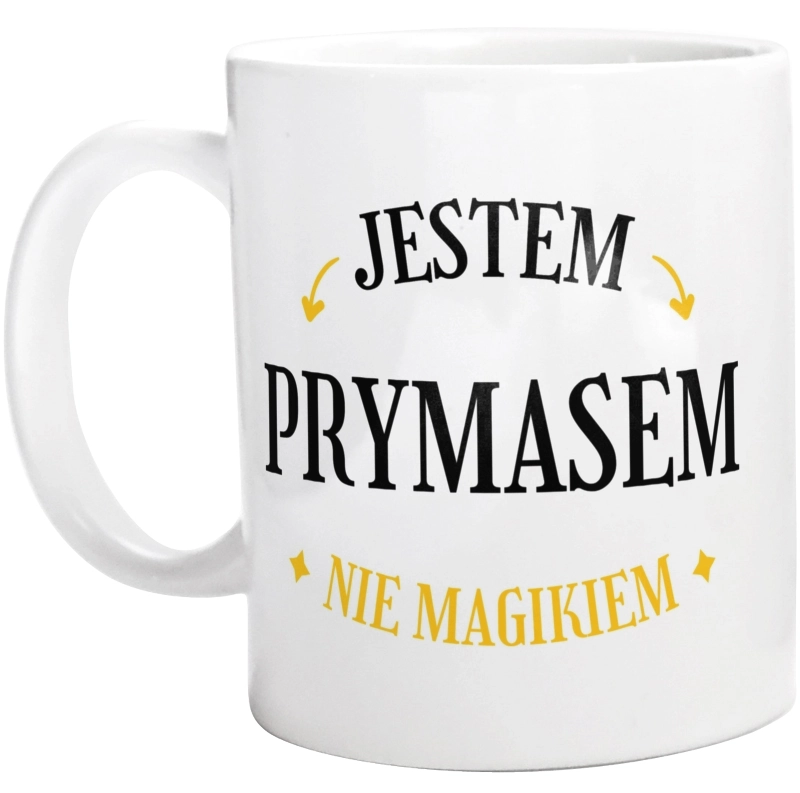 Jestem Prymasem Nie Magikiem - Kubek Biały