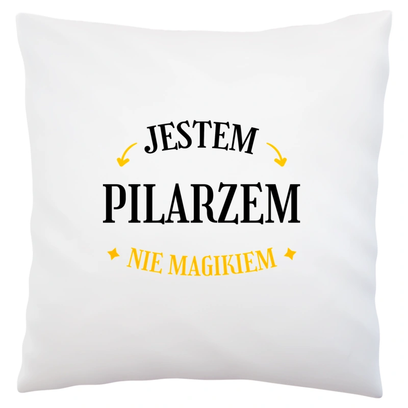 Jestem Pilarzem Nie Magikiem - Poduszka Biała