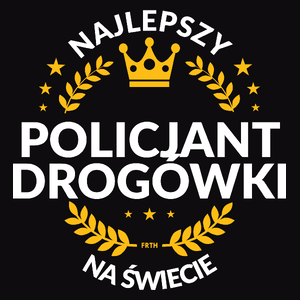 Najlepszy Policjant Drogówki Na Świecie - Męska Koszulka Czarna