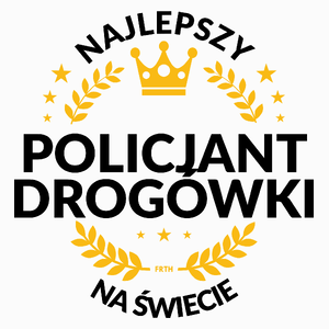 Najlepszy Policjant Drogówki Na Świecie - Poduszka Biała