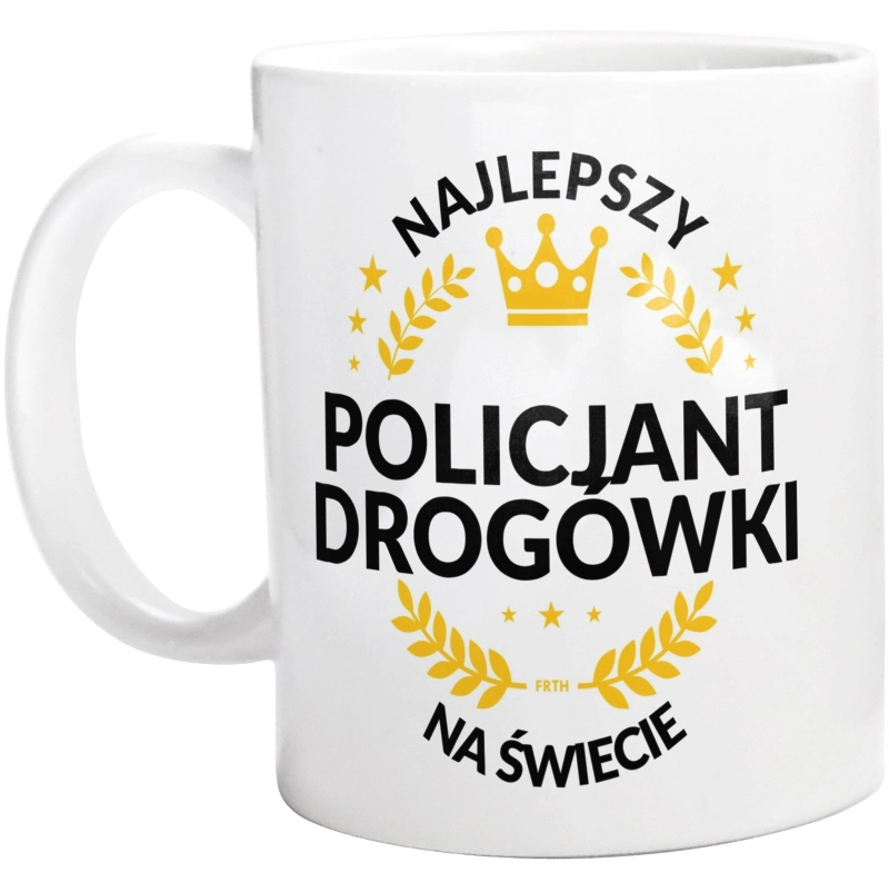 Najlepszy Policjant Drogówki Na Świecie - Kubek Biały