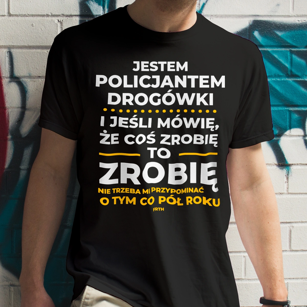 Jeśli Policjant Drogówki Mówi Że Zrobi, To Zrobi - Męska Koszulka Czarna