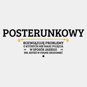 Posterunkowy - Rozwiązuje Problemy O Których Nie Masz Pojęcia - Męska Koszulka Biała