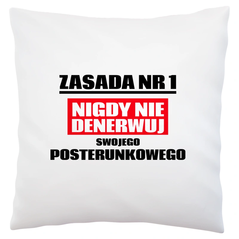 Zasada Nr 1 - Nigdy Nie Denerwuj Swojego Posterunkowego - Poduszka Biała