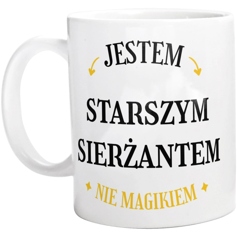 Jestem Starszym Sierżantem Nie Magikiem - Kubek Biały