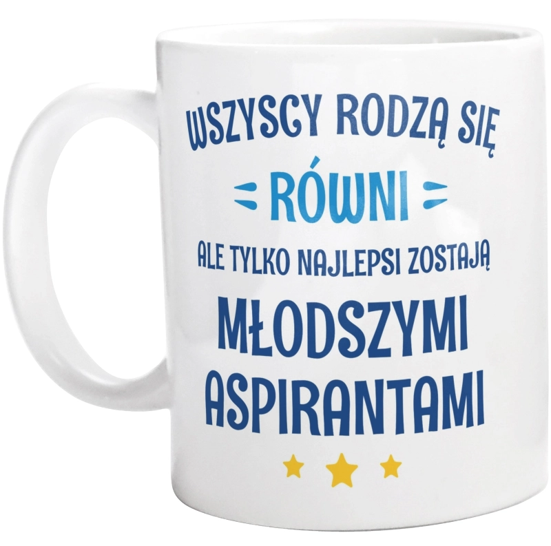 Tylko Najlepsi Zostają Młodszymi Aspirantami - Kubek Biały