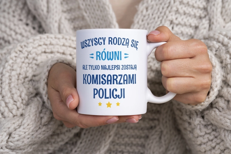 Tylko Najlepsi Zostają Komisarzami Policji - Kubek Biały