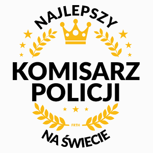 Najlepszy Komisarz Policji Na Świecie - Poduszka Biała