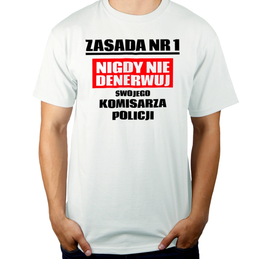 Zasada Nr 1 - Nigdy Nie Denerwuj Swojego Komisarza Policji - Męska Koszulka Biała