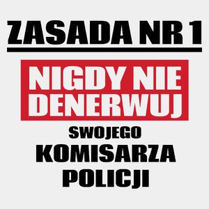 Zasada Nr 1 - Nigdy Nie Denerwuj Swojego Komisarza Policji - Męska Koszulka Biała