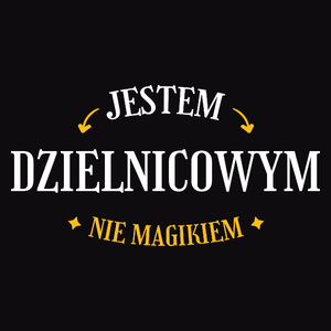 Jestem Dzielnicowym Nie Magikiem - Męska Koszulka Czarna