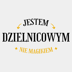 Jestem Dzielnicowym Nie Magikiem - Męska Koszulka Biała