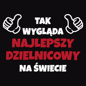 Tak Wygląda Najlepszy Dzielnicowy Na Świecie - Męska Koszulka Czarna