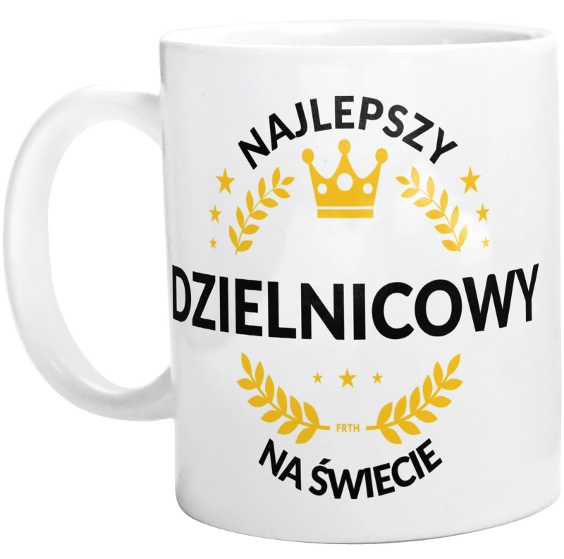 Najlepszy Dzielnicowy Na Świecie - Kubek Biały