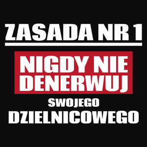 Zasada Nr 1 - Nigdy Nie Denerwuj Swojego Dzielnicowego - Męska Koszulka Czarna