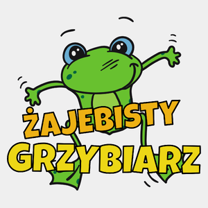 Żajebisty Grzybiarz - Męska Koszulka Biała