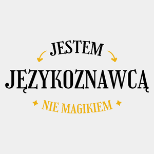 Jestem Językoznawcą Nie Magikiem - Męska Koszulka Biała