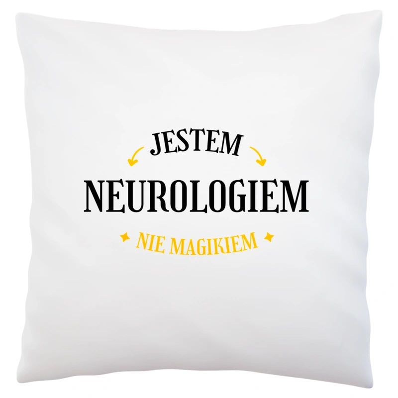 Jestem Neurologiem Nie Magikiem - Poduszka Biała