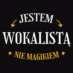 Jestem Wokalistą Nie Magikiem - Męska Koszulka Czarna