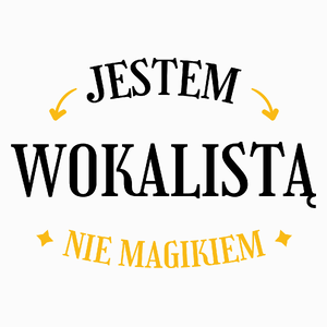 Jestem Wokalistą Nie Magikiem - Poduszka Biała