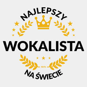 Najlepszy Wokalista Na Świecie - Męska Koszulka Biała