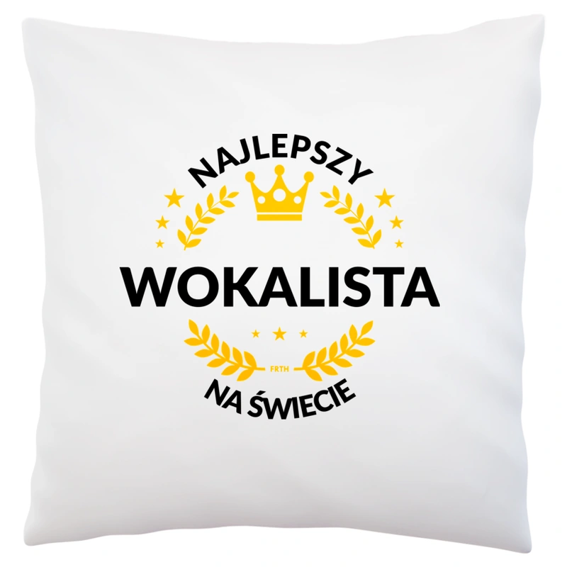 Najlepszy Wokalista Na Świecie - Poduszka Biała