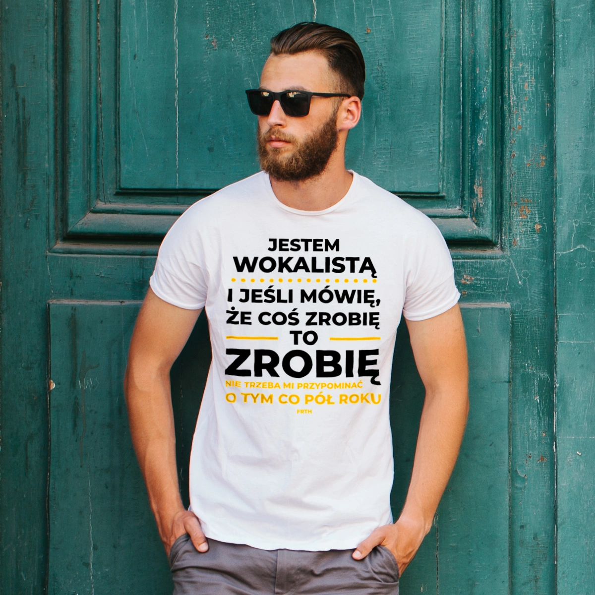 Jeśli Wokalista Mówi Że Zrobi, To Zrobi - Męska Koszulka Biała